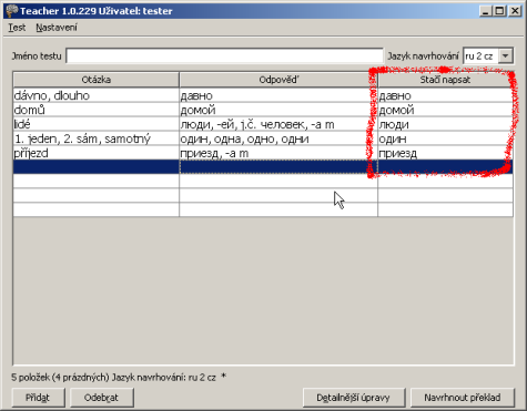 Ve třetím sloupci se zobrazuje odpověď, kterou bude třeba napsat (bez výslovnosti apod.).